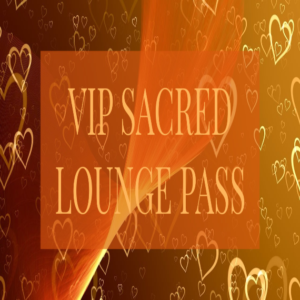VIP Sacred Lounge Pass
